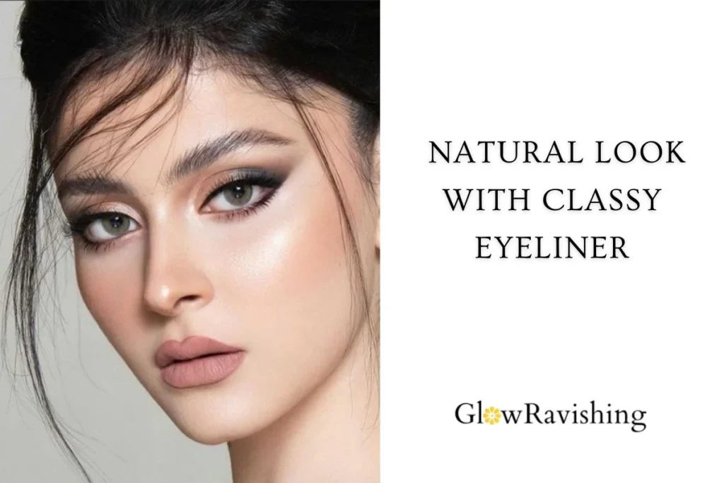 Natural Look With Classy Eyeliner