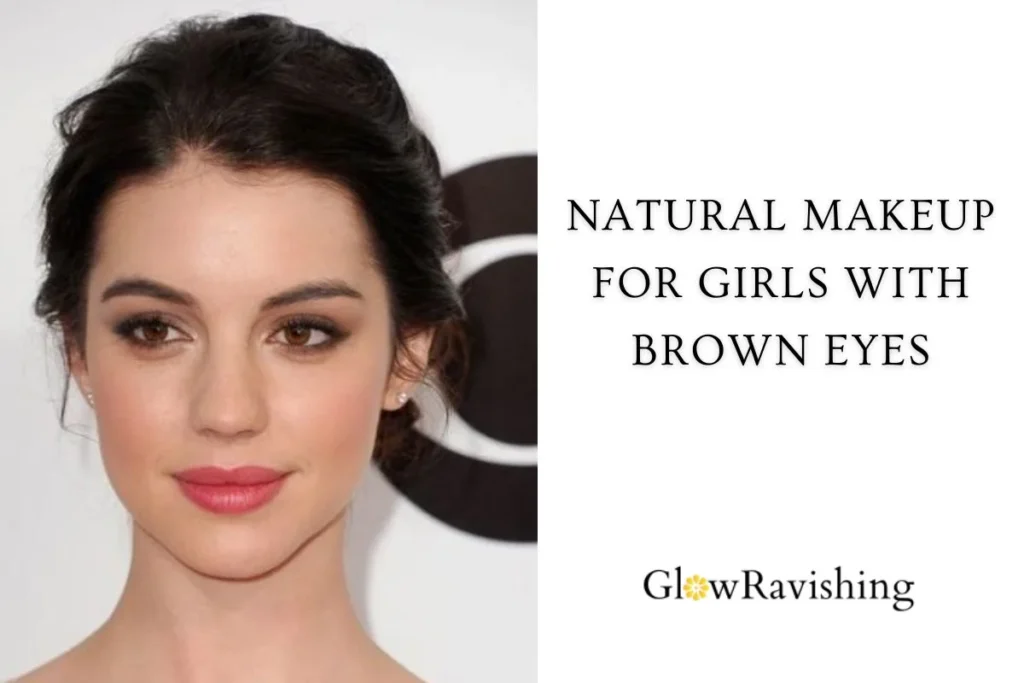 Natural Makeup For Girls With Brown Eyes