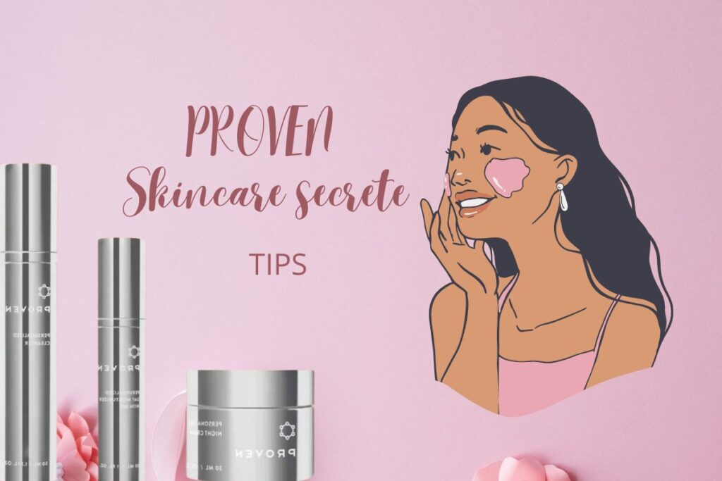 PROVEN Skincare: Unveiling the Secrets to Radiant Skin - glowravishing